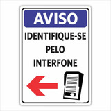 Placa Sinalização Aviso Identifique se Interfone