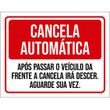 Placa Sinalização Cancela Automatica Aguarde Sua Vez
