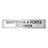 Placa Sinalizadora Alumínio Adesivo   Mantenha Porta Fechada