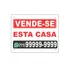 Placa Vende-se Esta Casa - Placa Imobiliária - Aluga-se 