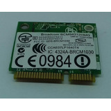 Placa Wireless Hp Dell 1440 Compaq Cq40 P n 4324a brcm1030