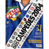 Placar Especial Edição Dos Campeões 2004 - 31 Pôsteres