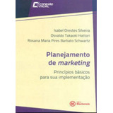 Planejamento De Marketing De Silveira Izabel Orestes Editora Mackenzie Capa Mole Edição 1 Edição 2014 Em Português