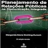 Planejamento De Relações Públicas Na Comunicação Integrada