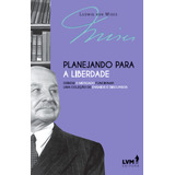 Planejando Para A Liberdade
