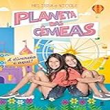 Planeta Das Gêmeas A Diversão é Aqui