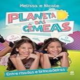Planeta Das Gêmeas Entre Risadas E Brincadeiras