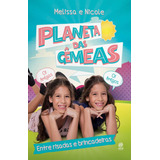 Planeta Das Gêmeas Entre Risadas E Brincadeiras
