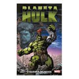 Planeta Hulk O Quebra mundos