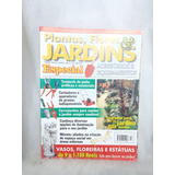 Plantas Flores Jardins Especial 3 Acessórios Equipamentos