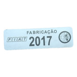 Plaqueta Etiqueta Ano Fabricação Fiat 2017 Coluna Da Porta
