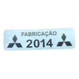 Plaqueta Etiqueta De Ano Fabricação Mitsubishi 2014