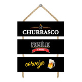 Plaquinha Decorativa Área Gourmet Churrasco Família Cerveja