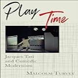 Play Time  Jacques Tati And