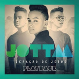 Playback Música Cristã Jovem Geração De Jesus De Jotta A