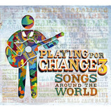 Playing For Change 3 cd Dvd 