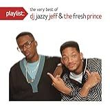 Playlist  The Very Best Of DJ Jazzy Jeff   The Fresh Prince