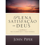 Plena Satisfacao Em Deus
