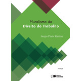 Pluralismo Do Direito Do Trabalho 2 Edição De 2016 De Martins Sergio Pinto Editora Saraiva Educação S A Capa Mole Em Português 2016