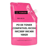 Po Toner Compativel Ricoh Imc300 Imc400 Gr