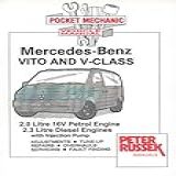 Pocket Mechanic For Mercedes-benz Vito And V-class To 2000: 2.0 Litre 16v Engine (111 Engine), 2.3 Litre Diesel And Turbo Diesel With Injection Pump
