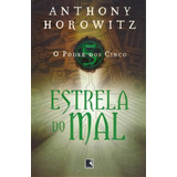 Poder Dos Cinco O Estrela Do Mal, De Anthony Horowitz. Editora Record, Capa Mole, Edição 1 Em Português, 2007