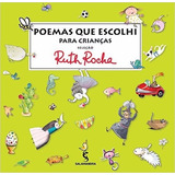 Poemas Que Escolhi Para As Crianças Ruth Rocha Livro