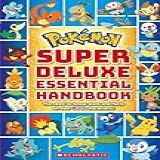 Pokemon Super Deluxe Essential Handbook