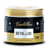 Polidor De Metais Cromados Metal lac 150g Cadillac