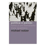 Politica E Paixao