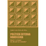 Politica Externa Brasileira 