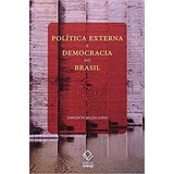 Politica Externa E Democracia