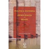 Politica Externa E Democracia