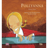 Pollyanna, De Carrascoza, João Anzanello. Série O Tesouro Dos Clássicos Editora Somos Sistema De Ensino, Capa Mole Em Português, 2005