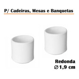 Ponteira Protetora Pé De Cadeira Mesa Banqueta Pezinho Redondo 1 9cm Conjunto 12 Pç