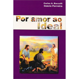 Por Amor Ao Ideal