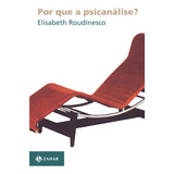 Por Que A Psicanalise