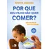 Por Que Meu Filho Não Quer Comer?: Uma Visão Além Da Boca: Uma Visão Além Da Boca E Do Estômago, De Junqueira Patrícia., Vol. 1. Editorial Idea Editora, Capa Mole, Edição 2ª Edição Em Português