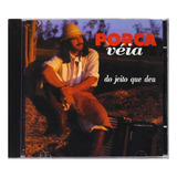 Porca Veia Do Jeito Que Deu Cd Original Lacrado