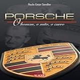 Porsche O Homem
