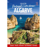 Portugal É Um Show! - Algarve, De A Europa. Editora Europa Ltda., Capa Mole Em Português, 2022
