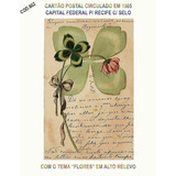 Postal Original Circulado Em 1905 C Selo Flores Cod 602