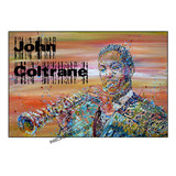 Poster Arte John Coltrane Jazz Sax 30x45cm Plastificado
