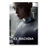Poster Cartaz Ex Machina Instinto Artificial 40x60cm