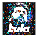 Poster Cartaz Lula 