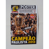 Poster Corinthians Campeão Paulista 2013