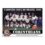 Poster Do Corinthians Campeão Copa Do Brasil 1995 20x30cm