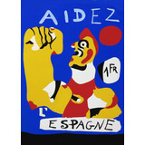 Pôster Joan Miró Aidez Espagne Decora 33 Cm X 48 Cm