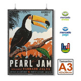 Poster Pearl Jam Cultura Rock Tamanho A3 42x29cm 56
