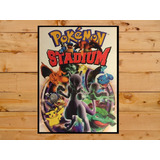 Poster Quadro Pokemon Stadium